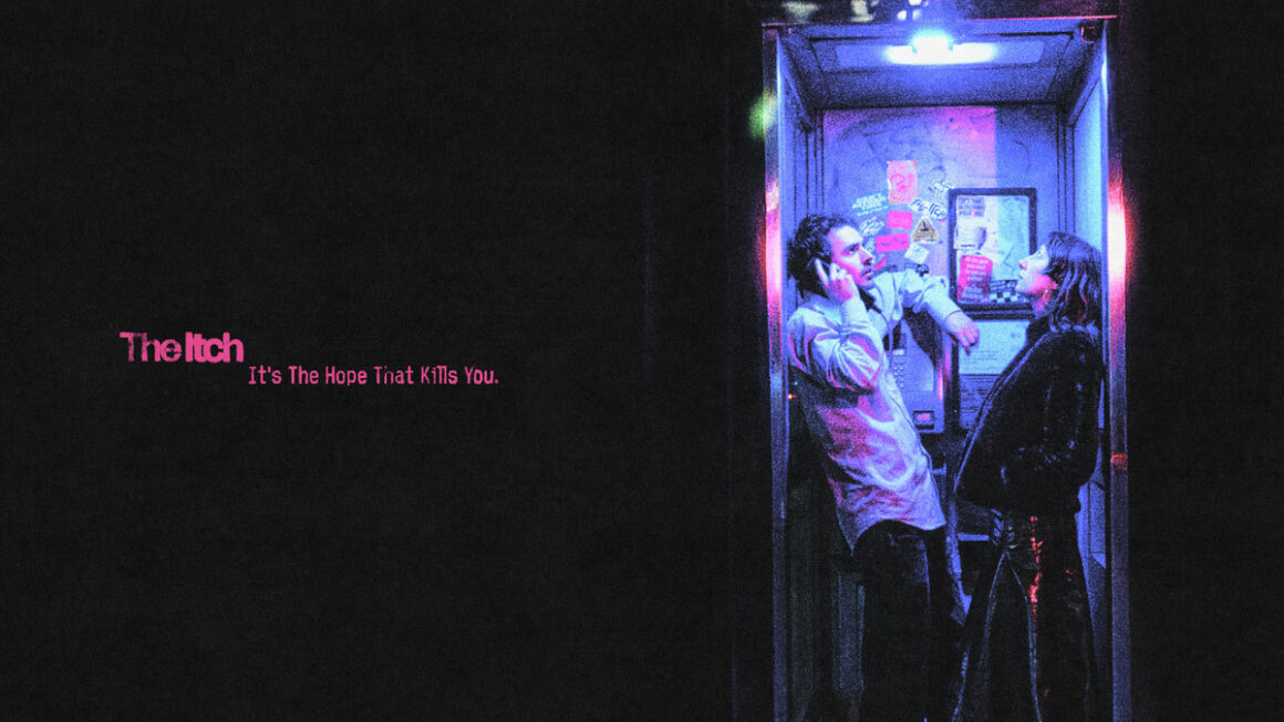 It’s The Hope That Kills You by The Itch